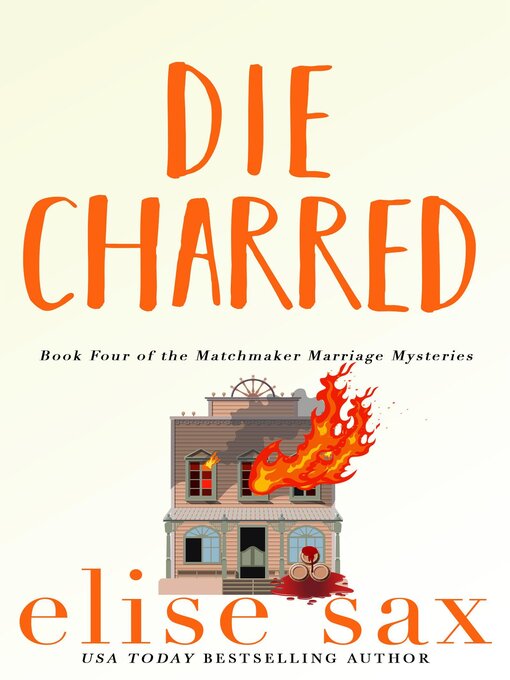 Title details for Die Charred by Elise Sax - Available